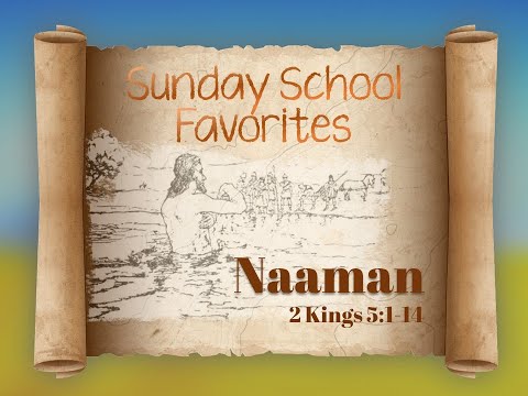 Naaman, a sermon on 2 Kings 5:1-14