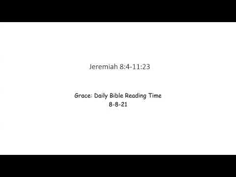 8-8-21 Jeremiah 8:4-11:23