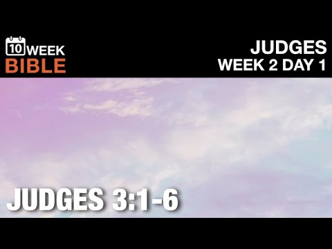 The Paradox of God | Judges 3:1-6 | Week 2 Day 1