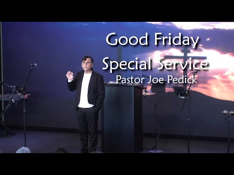Good Friday Special Service | Luke 23:1-47 | 04/07/23