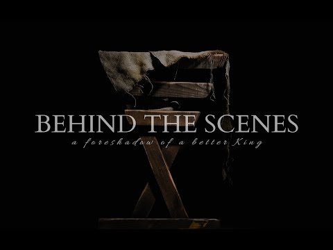 Behind the Scenes - A Better Servant - Esther 6:1-14