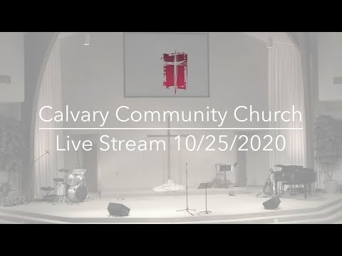 Calvary Schaumburg Live Stream 10/25/2020 - Blessing with Purpose - 1 Kings 8:54-61