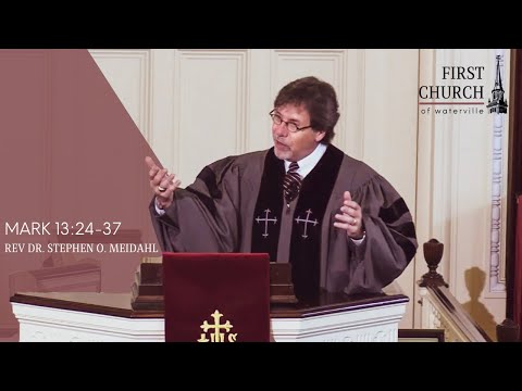 Rev. Dr. Stephen O. Meidahl, Mark 13:24-37