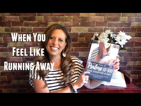 When You Feel Like Running Away