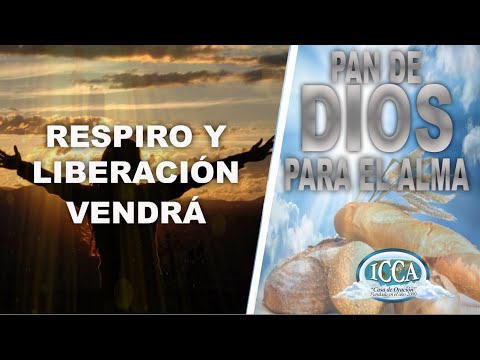RESPIRO Y LIBERACIÓN VENDRÁ  (Ester 4:14) Devocional ????PAN DE DIOS PARA EL ALMA????