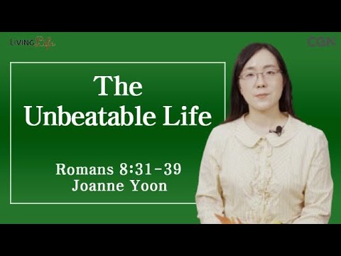 The Unbeatable Life (Romans 8:31-39) Living Life 09/22/2025 Daily Devotional Bible Study