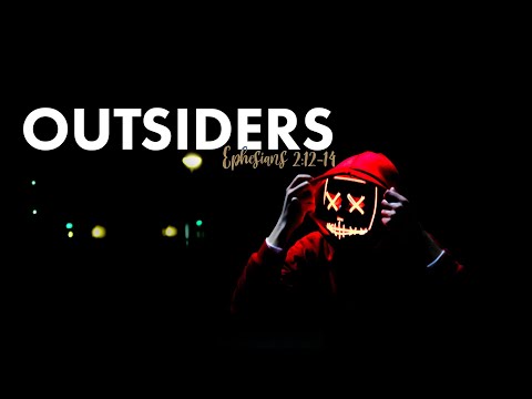 Outsiders Ephesians    2:12-14