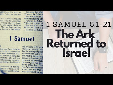 1 SAMUEL 6:1-21 THE ARK RETURNED TO ISRAEL (S20 E7)