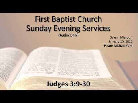 Michael York - Judges 3:9-30 - January 10, 2016