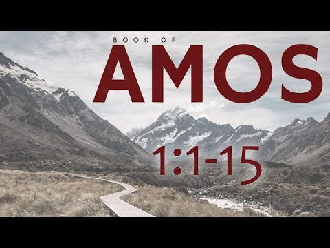 Amos 1:1-15 | The Minor Prophets | Pastor Chuck Rhein