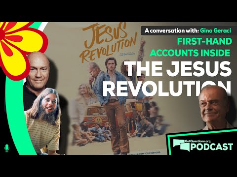 The Jesus Revolution: A conversation with someone who was there, w/ Gino Geraci -Podcast Episode 147