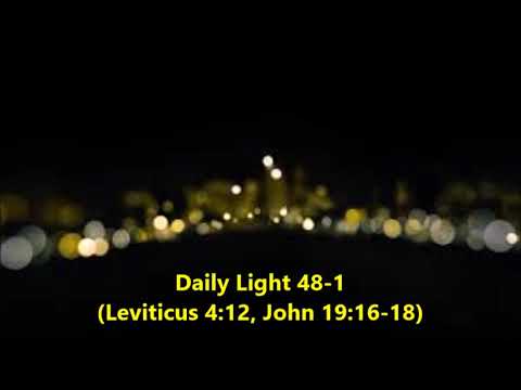 Daily Light February 17th, part 1 (Leviticus 4:12, John 19:16-18)