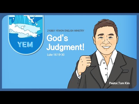 20210801(MESSAGE) God's Judgment! (Luke 16:19-30)