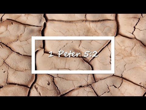1 Peter 5:2
