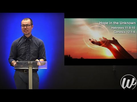 1.10.21 | Hebrews 11:8-10, Genesis 12:1-4 “Hope in the Unknown”  | Rev. John Staples