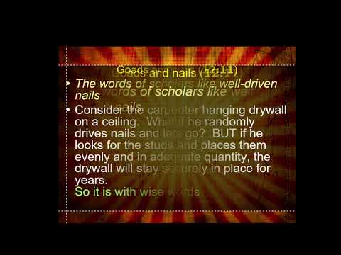 Well Driven Nails - Ecclesiastes 12:9-12