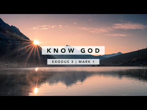 6:30 PM Wednesday Bible Study | "Know God" Exodus 3:11 - Mark 1 with Pastor Alex Hebert