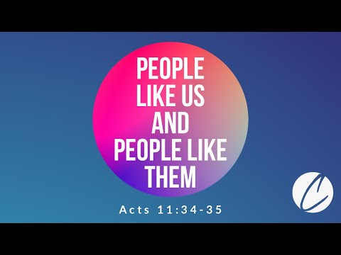 Acts 10:34–35 | People Like us and People Like Them