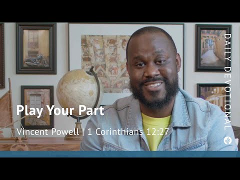 Play Your Part | 1 Corinthians 12:27 | Our Daily Bread Video Devotional