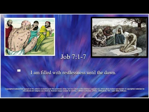 5th Sunday – OT – B - Job 7:1–4, 6–7 – I am filled with restlessness until the