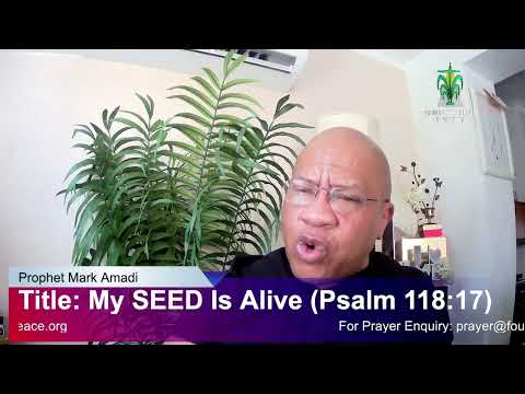 My SEED Is Alive(Psalm 118:17)