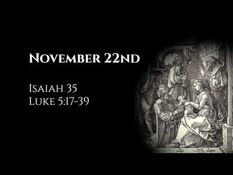 November 22nd: Isaiah 35 & Luke 5:17-39