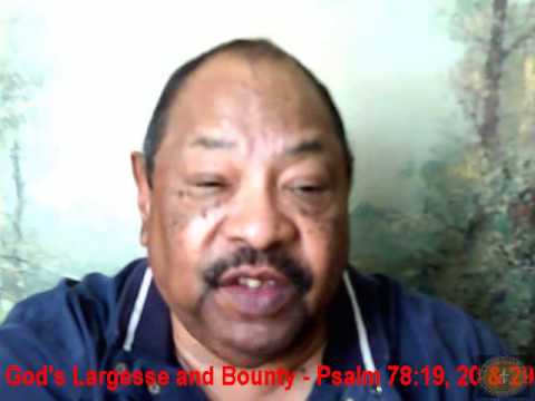 God's Largesse and Bounty - Psalm 78:19, 20, & 29