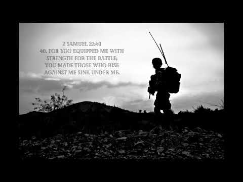Meditating on and memorizing 2 Samuel 22:40, For you equipped me with strength for the battle...