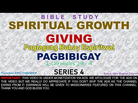 Spiritual Growth : GIVING (I Chronicles 29:9) Series 4 - Bible Study by Preacher Eric Fababier