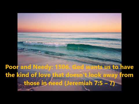 Poor and Needy: 1506. God wants us to have love that doesn’t look away from need (Jeremiah 7:5–7)