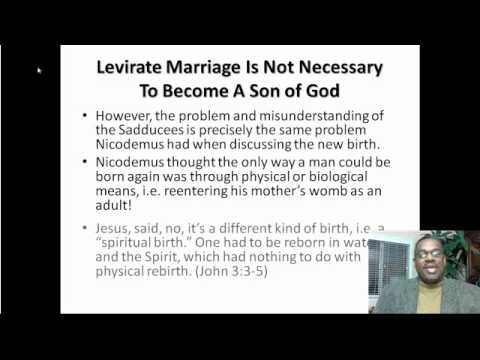 NO MARRIAGE in the RESURRECTION Luke 20:28-38