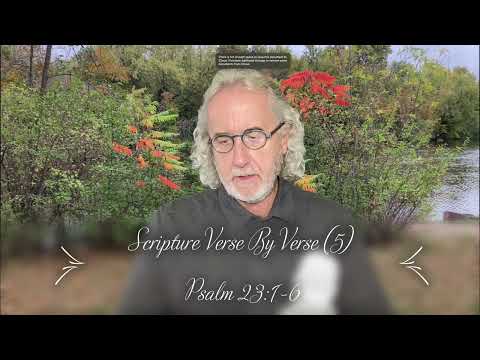 Scripture Verse By Verse (5) Psalm 23:1-6