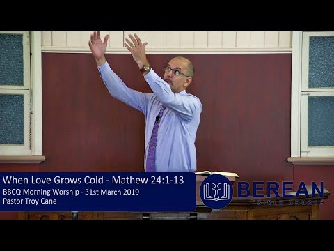 When Love Grows Cold (Matthew 24:1-13)