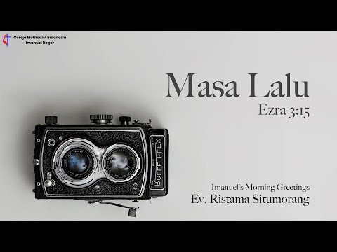 Masa Lalu (Ezra 3:12) | S15 Ep. 2