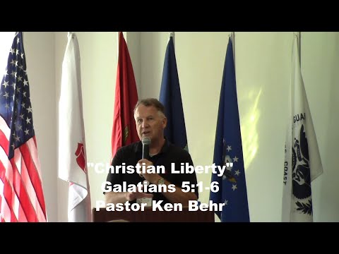 "Christian Liberty" Galatians 5:1-6