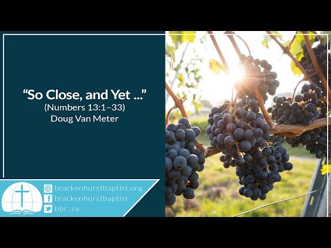 So Close, and Yet (Numbers 13:1–33)