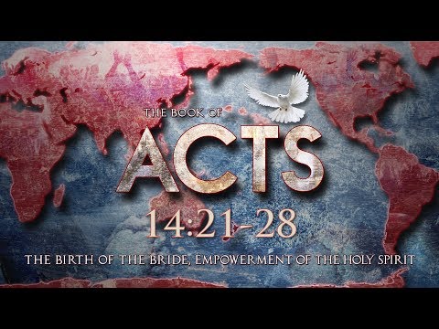 Acts 14:21-28 - Waxer Tipton (One Love Ministries)