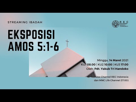 Siaran KU2 - Eksposisi Amos 5:1-6 - Pdt. Yakub Tri Handoko