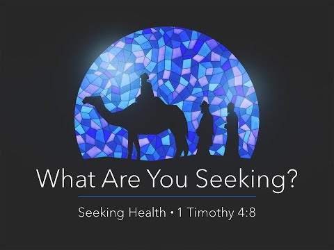 Seeking Health, a sermon on 1 Timothy 4:8