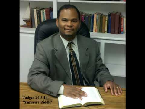 "Samson's Riddle" - Judges 14:5-14  - Lesson 1 of 4