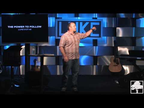 The Power To Follow - Luke 9:37-45