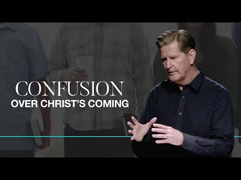 Confusion Over Christ Coming | 2 Thessalonians 2:1-12 | Pastor John Miller
