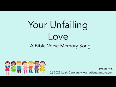 Your Unfailing Love (Psalm 89:2) - a Bible memory verse song [acoustic piano song for kids]