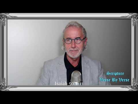 Scripture Verse By Verse (4) Isaiah 50:1-11