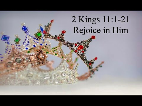2 Kings 11:1-21: A Message For Us