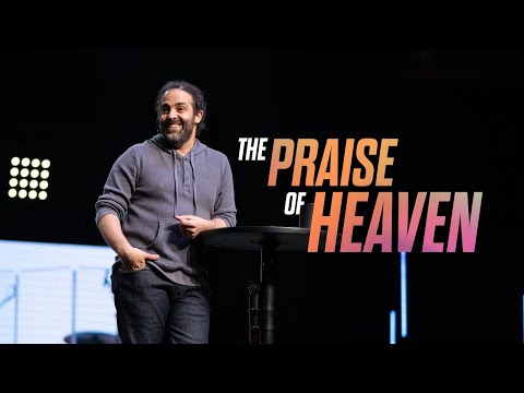 The Praise of Heaven (Revelation 4:7-11) - Pastor Daniel Fusco