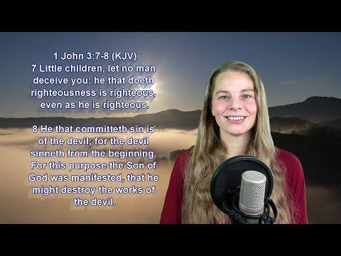 1 John 3:7-8 KJV - Holiness, Our Enemy The Devil - Scripture Songs