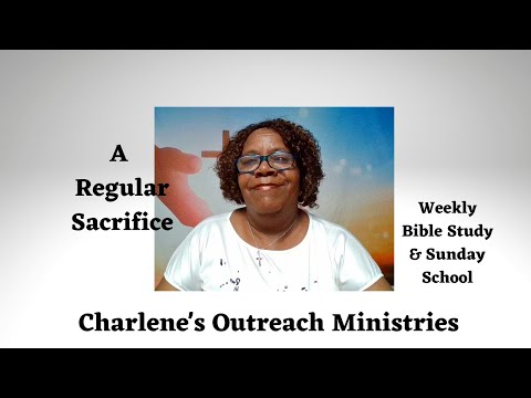 A Regular Sacrifice. Exodus 29:38-46. Friday's, Daily Bible Study.