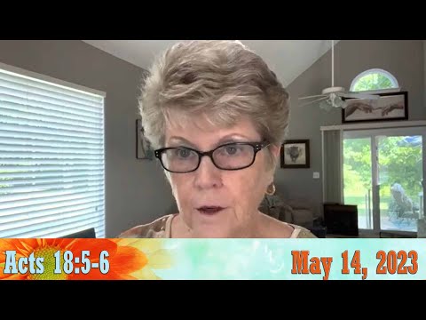 Daily Devotionals for May 14, 2023 - Acts 18:5-6 by Bonnie Jones