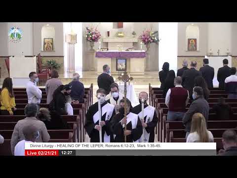 Divine Liturgy - HEALING OF THE LEPER; Romans 6:12-23,  Mark 1:35-45.
